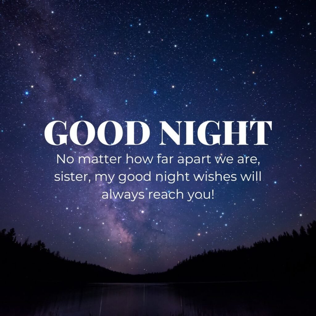 100 Short And Sweet Good Night Messages For Sister - Quotable Hearts