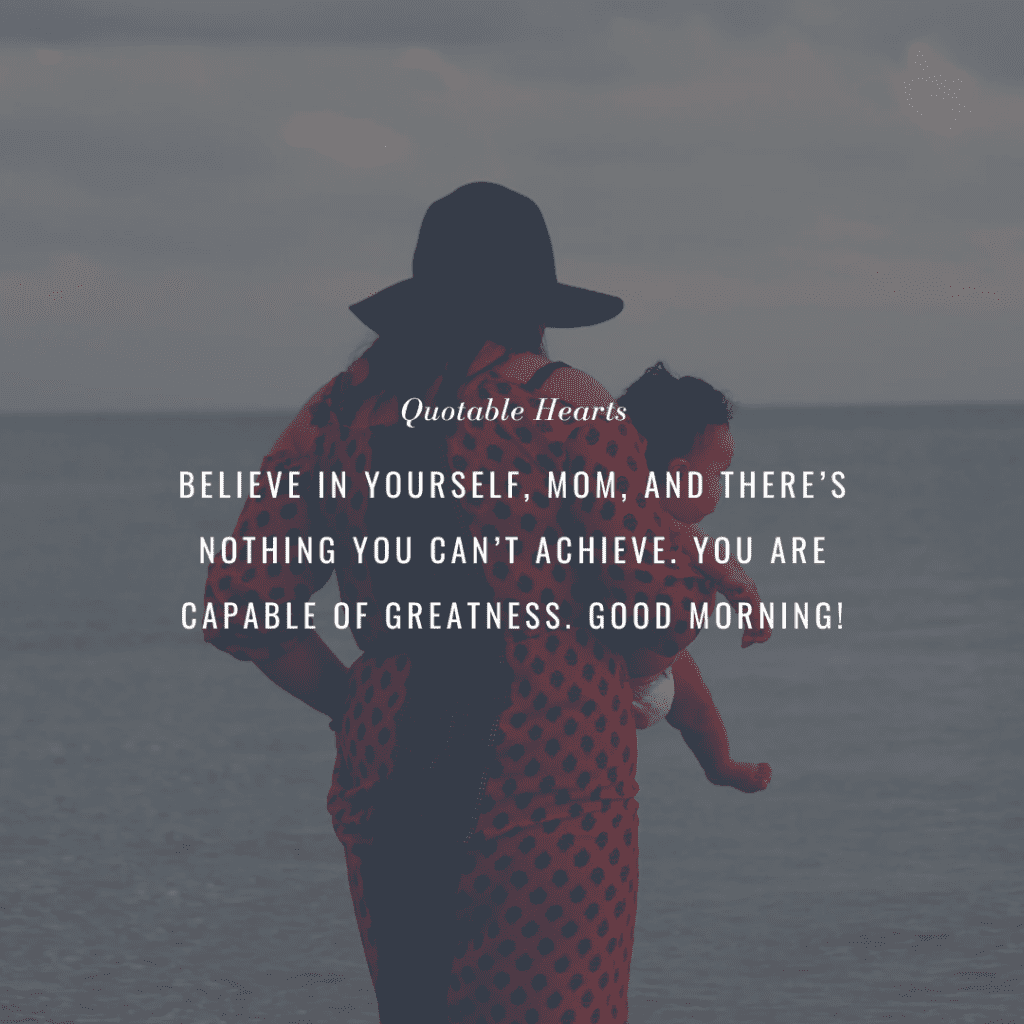Send Love with these Good Morning Mom Messages 3 Mom Holding Infant by the Beach Mothers Day Quotes good morning mom