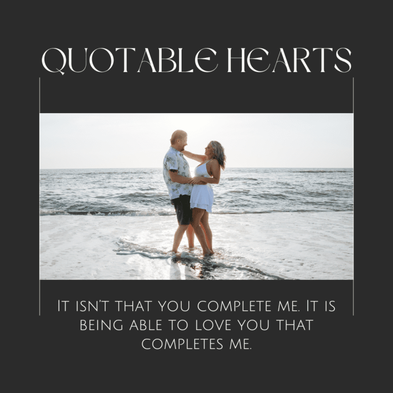 You Complete Me Examples 100+ Heartfelt You Complete Me Quotes